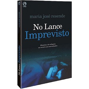 No Lance Imprevisto - Maria José Resende