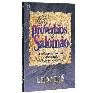 Os Provérbios de Salomão - E. Percy Ellis