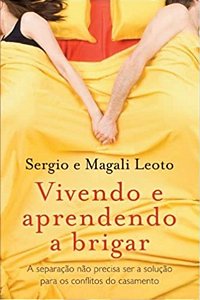Vivendo e Aprendendo a Brigar - Sergio e Magali Leoto