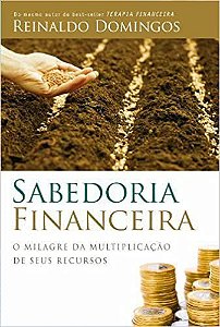 Sabedoria Financeira - Reinaldo Domingos