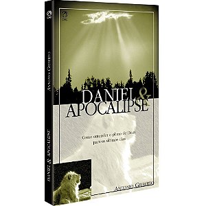 Daniel e Apocalipse - Antonio Gilberto