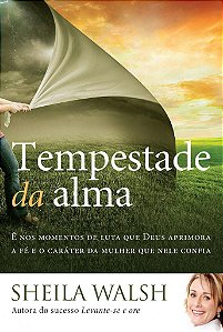 Tempestade da Alma -  Sheila Walsh