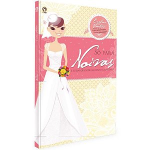 Só para Noivas - Eveline Ventura