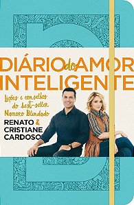 Diário Do Amor Inteligente - Renato e Cristiane Cardoso