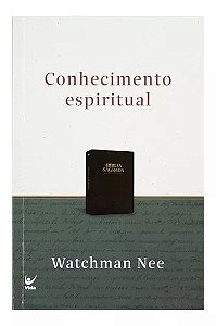 Conhecimento Espiritual - Watchman Nee