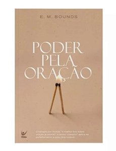 Poder Pela Oração - E. M. Bounds