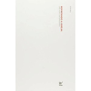 Repintando a Igreja - Rob Bell