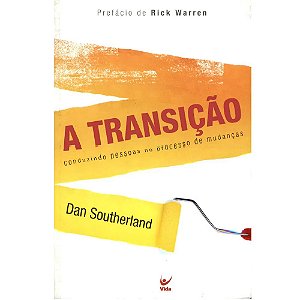A Transição - Dan Southerland