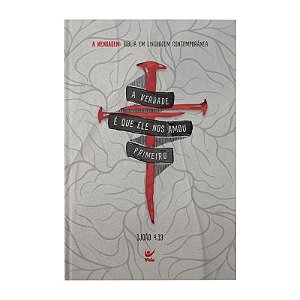 Bíblia A Mensagem, Capa Dura Ilustrada Tamanho Médio, 1João 4:19 - Eugene Peterson