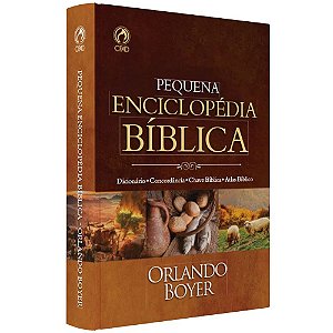 Pequena Enciclopédia Bíblica - Orlando Boyer