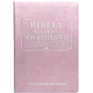 Bíblia Além do Sofrimento, Capa Luxo Rosa, Tamanho Grande, NAA