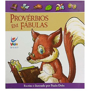 Provérbios em Fábulas - Paulo Debs