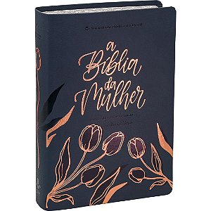 A Bíblia da Mulher SBB, Tamanho Médio, Capa Luxo Tulipa Azul Escuro, Borda Florida, Letra Normal, Almeida NAA065NBEM