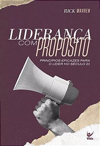 Liderança com Propósitos - Rick Warren