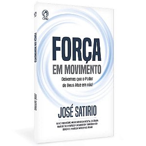 Força em Movimento - José Satírio dos Santos
