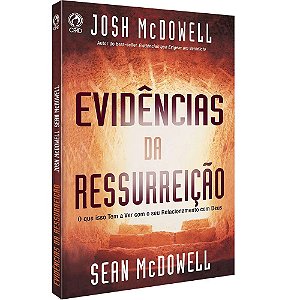 Evidências da Ressurreição - Josh McDowell, Sean McDowell