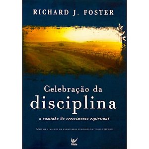 Celebração da Disciplina - Richard Foster