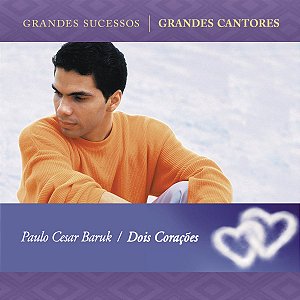 CD Paulo Cesar Baruk - Dois Corações