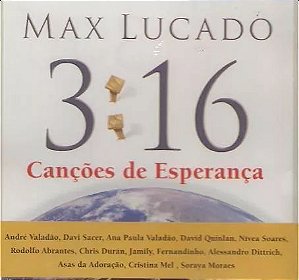 CD Max Lucado - 3:16 Canções de Esperança