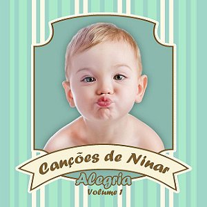 CD Canções de Ninar - Alegria Vol.01