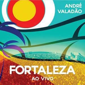 CD André Valadão - Fortaleza (Ao Vivo)
