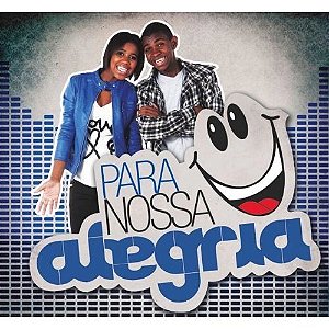 CD Para Nossa Alegria - Para Crianças e Adultos