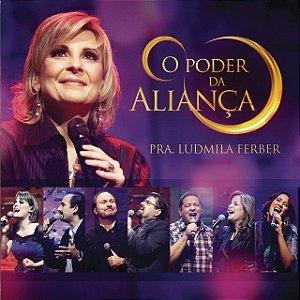 CD Ludmila Ferber - O poder da Aliança