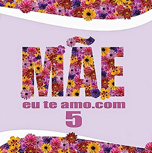 CD Mãe eu te amo.com Vol.5