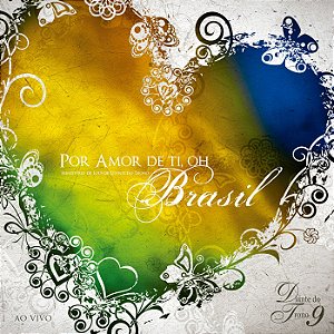 CD Diante do Trono 9 - Por Amor de Ti, Oh Brasil (Ao Vivo)