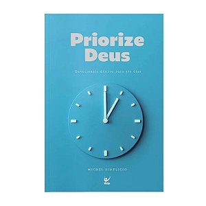 Priorize Deus - Michel Simplicio