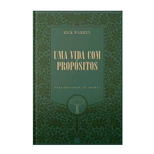 Uma Vida com Propósitos (edição de luxo) - Rick Warren