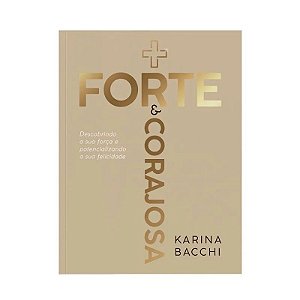 Mais Forte e Corajosa - Karina Bacchi