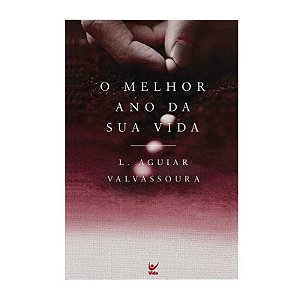 O Melhor Ano da Sua Vida - L. Aguiar & Valvassoura