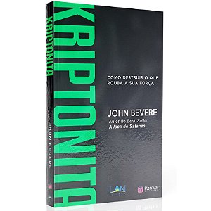 Kriptonita - John Bevere