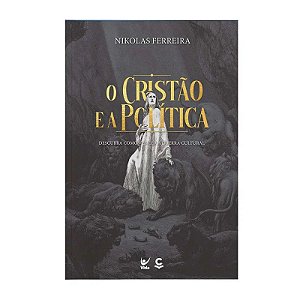 O Cristão e a Política - Nikolas Ferreira