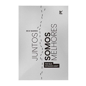 Juntos Somos Melhores - Rick Warren