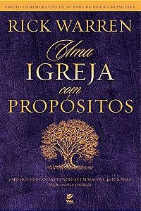 Uma Igreja com Propósitos - Rick Warren