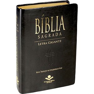 Bíblia Sagrada Letra Gigante SBB, Capa Luxo Preta Tamanho Grande, NTLH - NTLH065LGI