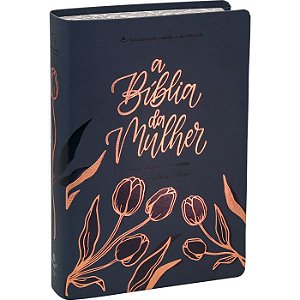 A Bíblia da Mulher SBB, Tamanho Grande, Capa Luxo Tulipa Azul Escuro, Borda Florida, Letra Grande, NAA085NBEM