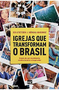 Igrejas que Transformam o Brasil - Sérgio Queiroz