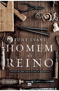 Homem do Reino - Tony Evans