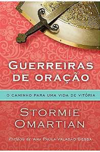 Guerreiras de Oração - Stormie Omartian