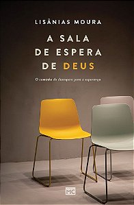 A Sala de Espera de Deus - Lisânias Moura