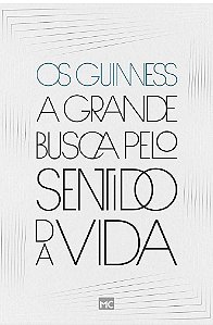A Grande Busca Pelo Sentido da Vida - Os Guinness