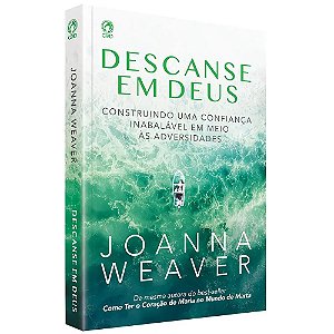 Descanse em Deus - Joanna Weaver