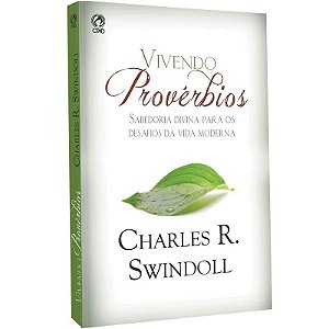 Vivendo Provérbios - Charles R. Swindoll