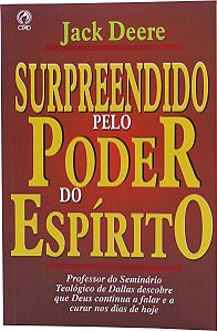 Surpreendido Pelo Poder do Espírito - Jack Deere