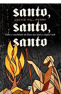 Santo, Santo, Santo - Jackie Hill Perry