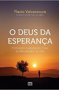 O Deus da Esperança - Flavio Valvassoura