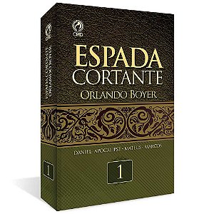 Espada Cortante I - Nova edição - Orlando Spencer Boyer